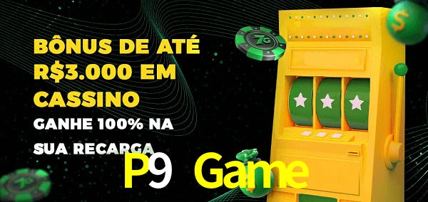 P9 Game melhor bônus de depósito